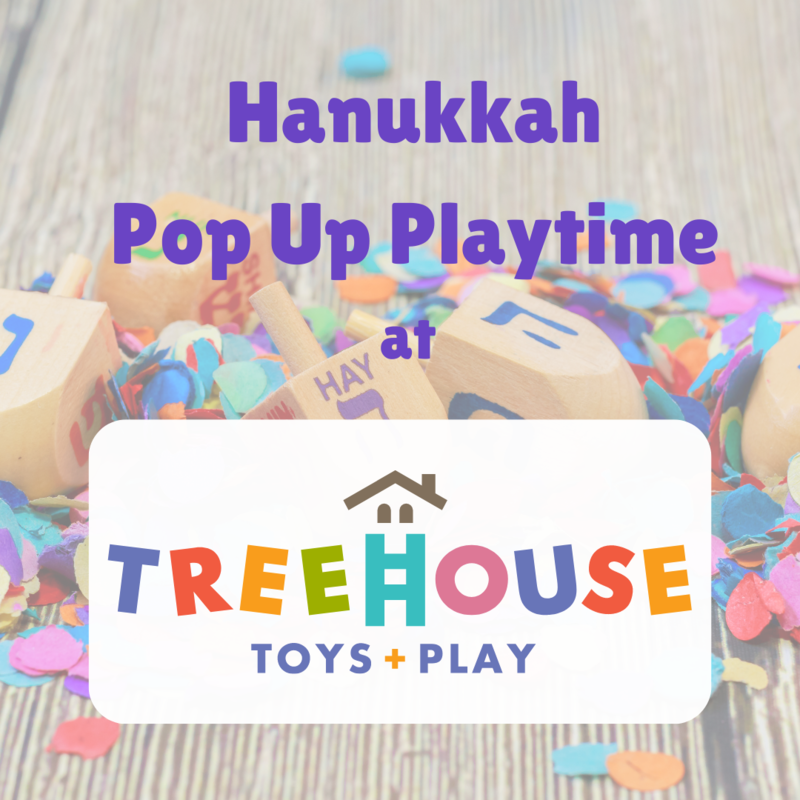 Hanukkah Pop Up Playtime at Treehouse Toys and Play - Event - B'nai Jeshurun